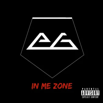 In Me Zone by E.G.