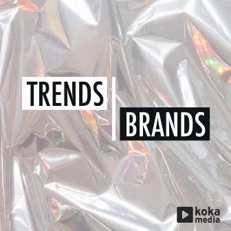 Trends & Brands by Frederic Auger