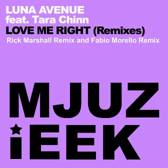 Love Me Right (Remixes) by Luna Avenue