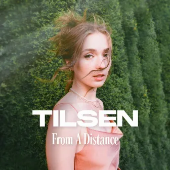 From A Distance by Tilsen