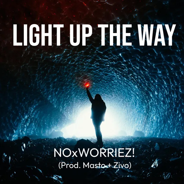 Light Up The Way (masto + zivo)