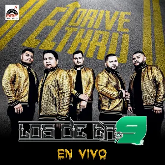 El Drive Thru (En Vivo) by Los De La 9