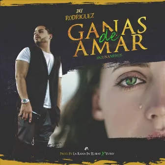 Ganas De Amar by Jay Rodriguez