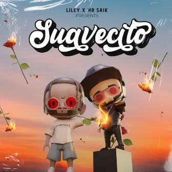 Suavecito by Liley