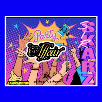 Party Affair by Sir Skarz