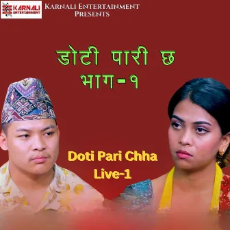 Doti Pari Chha ,Pt.1 (Live) by 