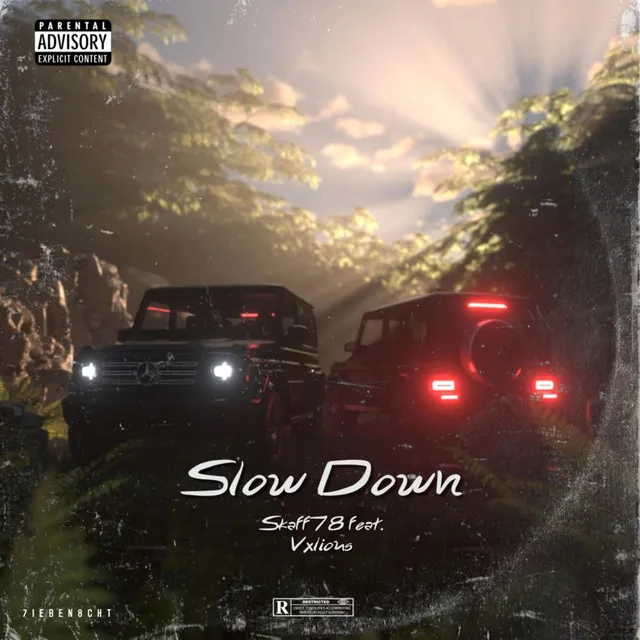 Slow Down