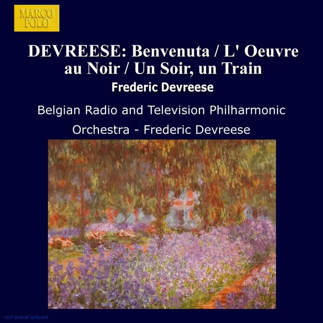 Devreese: Benvenuta / L' Oeuvre Au Noir / Un Soir, Un Train