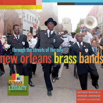 New Orleans Brass Bands: Through the Streets of the City by Treme Brass Band