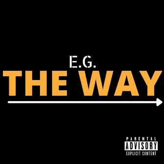 The Way by E.G.