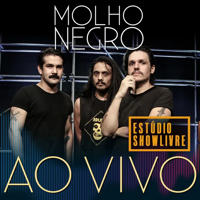 Molho Negro no Estúdio Showlivre (Ao Vivo)