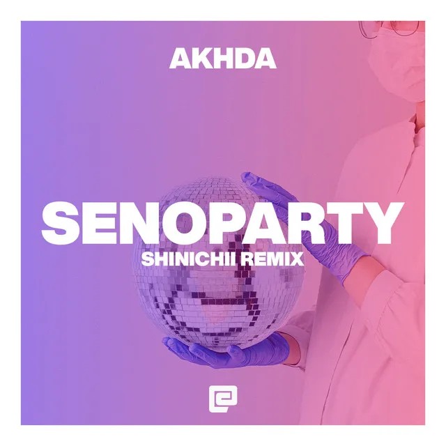 SENOPARTY - Shinichii Remix