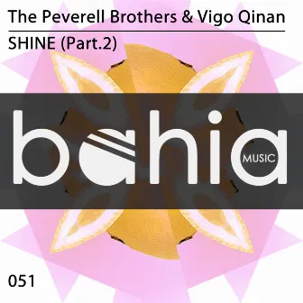 Shine (Part.2) by The Peverell Brothers