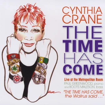 The Time Has Come: Live at the Metropolitan Room by Cynthia Crane