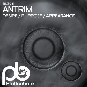 Desire / Purpose / Appearance by Antrim