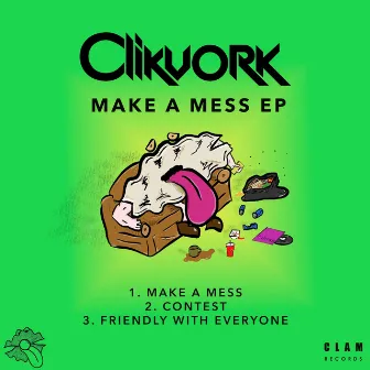 Make a Mess by Clikvork