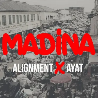 Madina by ALIGNMENT