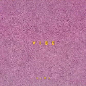 Vibe by Smooth Blaq