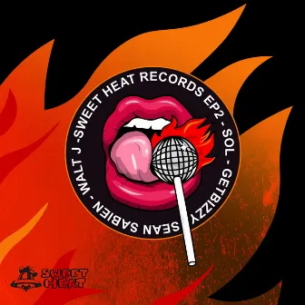 Sweet Heat Records EP2 by Sweet Heat Records