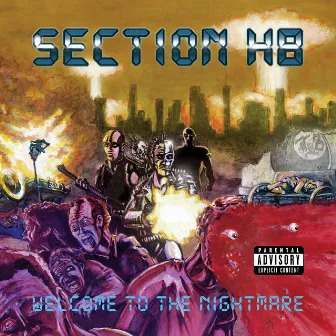 Welcome To The Nightmare by SECTION H8