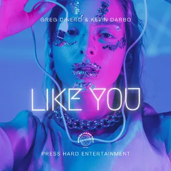 Like You by Greg DiNero