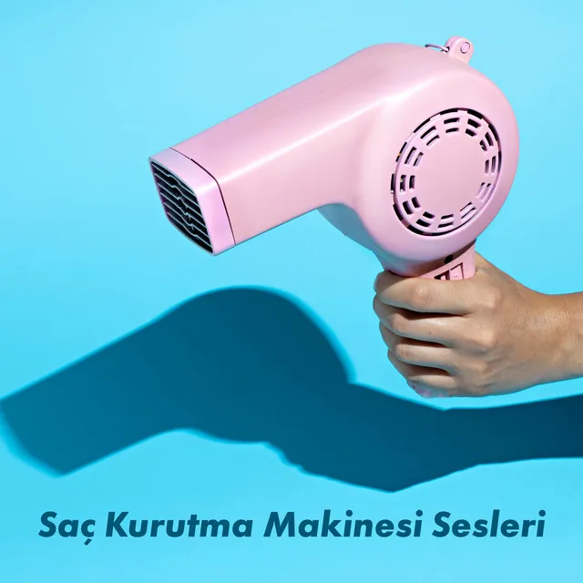 Saç Kurutma Makinesi Sesleri