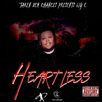 Heartless by 6ig C