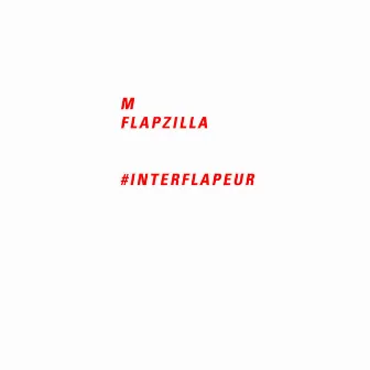 #INTERFLAPEUR by M