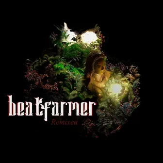 Remixed by beatfarmer