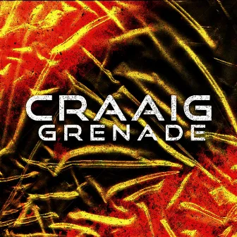 GRENADE by CRAAIG