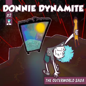 The Outerworld Saga by Donnie Dynamite