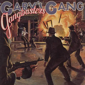 Gangbusters by Gary's Gang