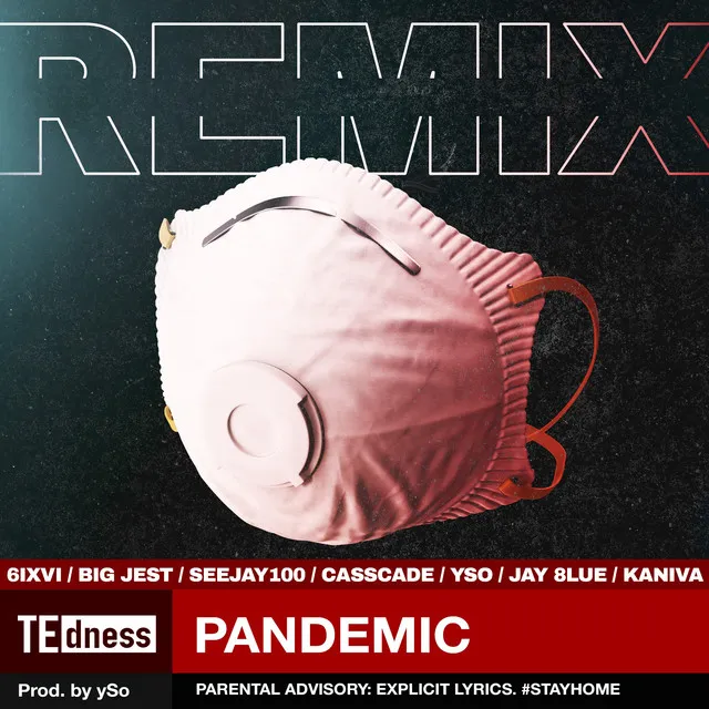 Pandemic - Remix