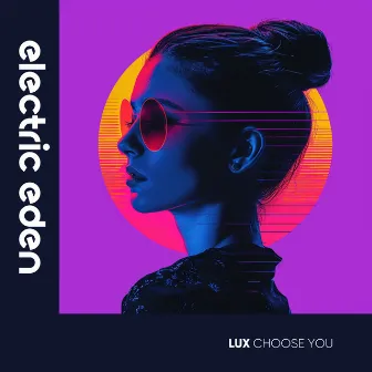 Choose You by LUX