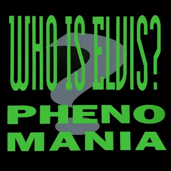 Who Is Elvis? (Radio Edit) by Phenomania