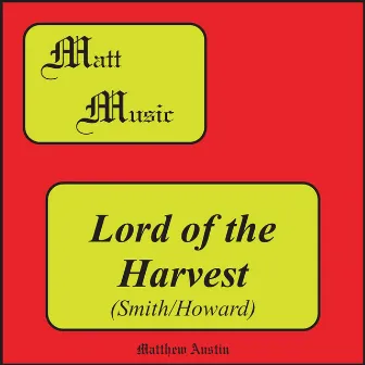 Lord of the Harvest - Single by Matthew Austin