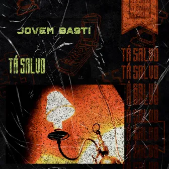 Tá Salvo by Jovem Basti