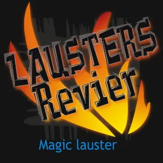 Lausters Revier by Magic Lauster