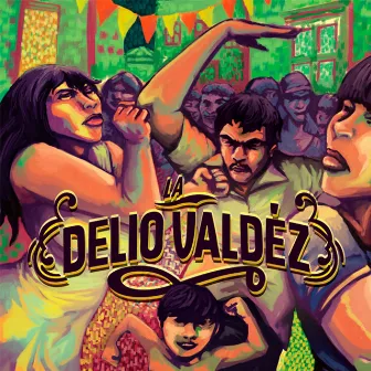 La Delio Valdez by La Delio Valdez