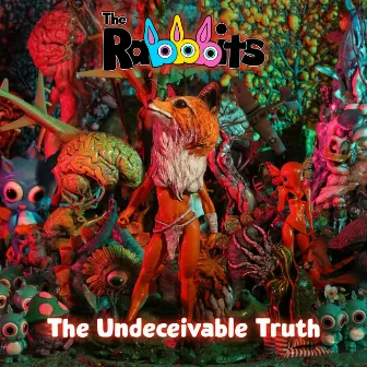 The Undeceivable Truth by The Rabbbits