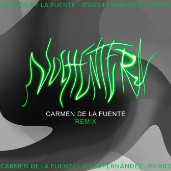 Nochentera (Carmen de la Fuente Remix) by RMXRZ