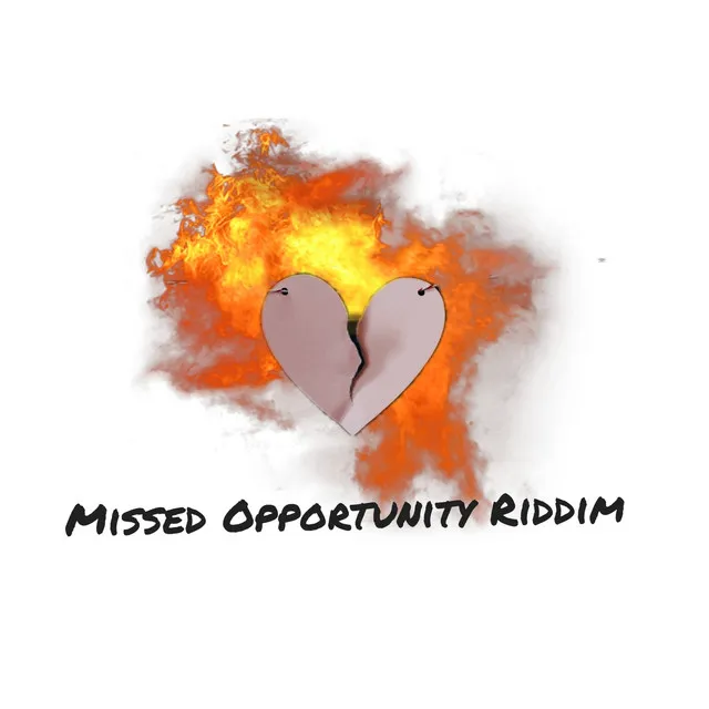 Missed Opportunity Riddim