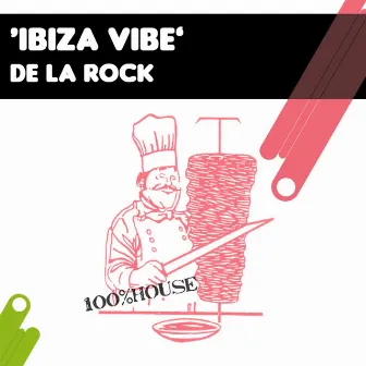 Ibiza Vibe by De La Rock