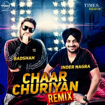 Chaar Churiyan (Remix) - Single by Inder Nagra