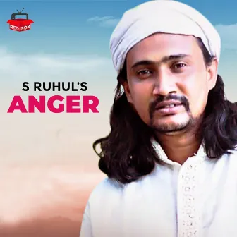 Anger by S. Ruhul