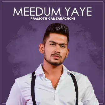 Meedum Yaye by Pramoth Ganearachchi