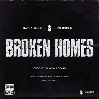 Broken Homes (feat. Nafe Smallz, M Huncho & Gunna) by M Huncho