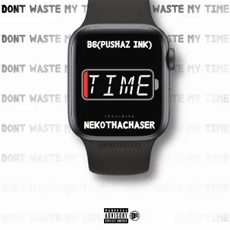 Time by B6 PushazInk