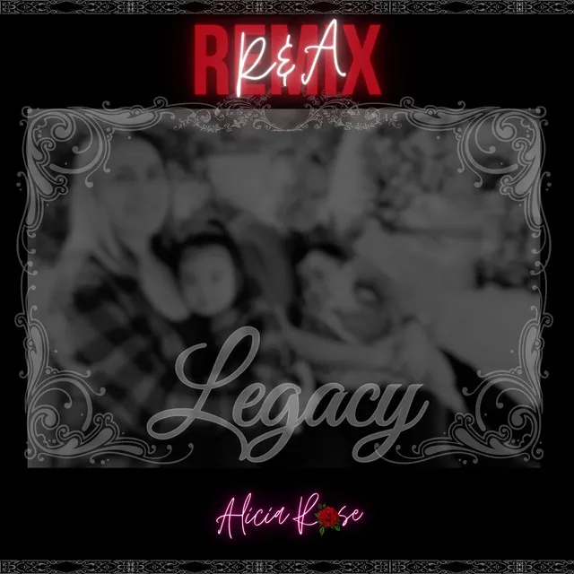 Legacy (R&A Remix)