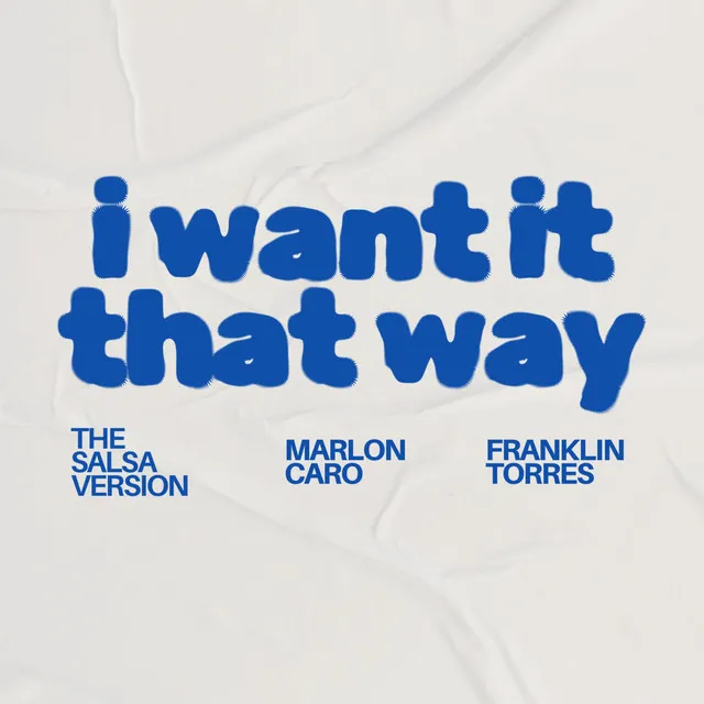 I Want It That Way - Salsa Version